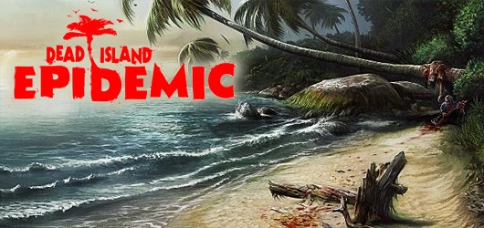 Dead Island Epidemic